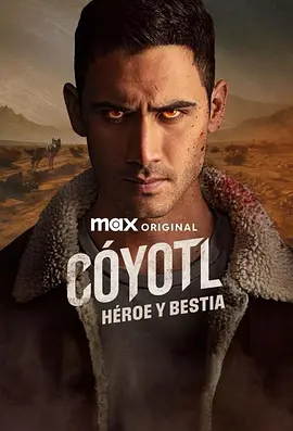 Cóyotl: Héroe y Bestia