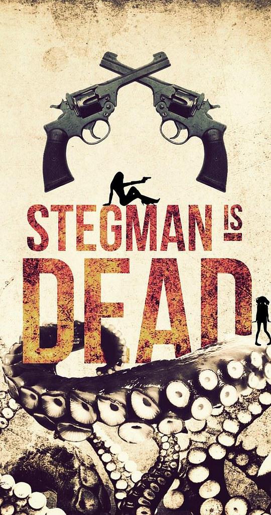 Stegman Is Dead