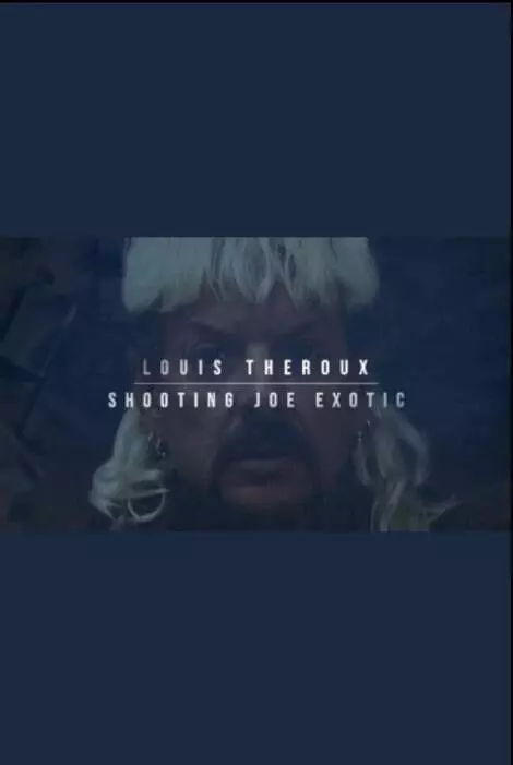 Louis Theroux: Shooting Joe Exotic