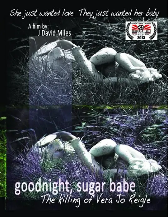 Goodnight, Sugar Babe: The Killing of Vera Jo Reigle