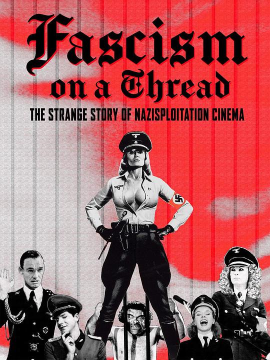 Fascism on a Thread: The Strange Story of Nazisploitation
