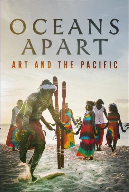 Oceans Apart: Art And The Pacific With James Fox